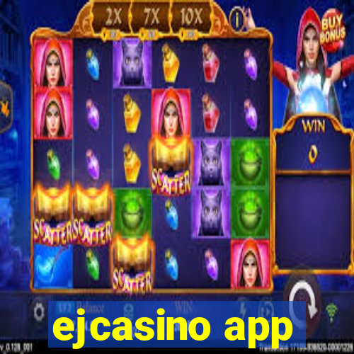 ejcasino app